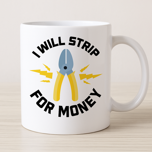Κούπα "I Will Strip for Money - Για Ηλεκτρολόγους